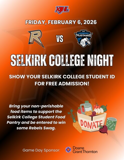 The Rebels home game this Friday, February 6th is Selkirk College Night! Show your Selkirk College Student ID for free admission to the game. Puck drop is at 7pm. 

For all game attendees, bring some non-perishable food items to support the Selkirk College Food Pantry and enter to win free Rebels swag. 

Thanks to our game day sponsor this Friday, Doane Grant Thornton. 

#wearerebels #playforthegar #rebsnation #kijhl #kijhlhockey