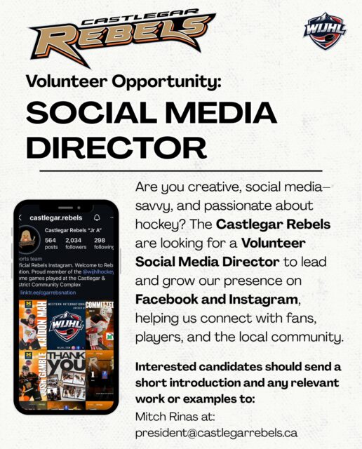 🔶The Castlegar Rebels are looking for a Volunteer Social Media Director to lead and grow our presence on Facebook and Instagram, helping us connect with fans, players, and the local community.🔶
- Role Overview
🔸The Social Media Director will be responsible for planning, creating, and managing engaging content that showcases the Rebels both on and off the ice.
- Commitment:
🔸Ongoing throughout the season (pre-season, regular season, and playoffs)
🔸Increased activity on game days and key team events
- Key Responsibilities:
🔸Create and manage engaging content for Facebook and Instagram
🔸Develop and execute a content calendar aligned with the team schedule
🔸Post and promote:
- Game day graphics and updates
- Scores and highlights
- Player features and profiles
- Coach interviews and announcements
- Community involvement and events
🔸Capture and share photos, short videos, and behind-the-scenes content
🔸Collaborate with the Broadcast Producer and team staff to repurpose video content
🔸Promote team sponsors through social media posts and campaigns
🔸Monitor engagement (likes, comments, shares) and respond to fans as appropriate
🔸Bring fresh ideas to enhance the team’s digital presence and fan interaction
Ideal Candidate
🔸Passion for hockey, sports, or community storytelling
🔸Experience managing or creating content for Facebook and/or Instagram
🔸Strong creative skills in writing, photography, or video
🔸Familiarity with tools like Canva, Meta Business Suite, or similar platforms
🔸Reliable, organized, and able to meet posting timelines
🔸Comfortable covering live events and games
- What You’ll Gain:
🔸Hands-on experience in sports marketing and social media management
🔸The opportunity to build a portfolio with real team content
🔸Experience working within a junior hockey organization
🔸Networking opportunities in sports and media
How to Apply:
🔸Interested candidates should send a short introduction and any relevant work or examples to:
Mitch Rinas, President
President@CastlegarRebels.ca
#wearerebels #playforthegar #rebsnation